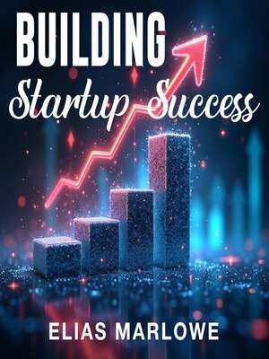 cover image of Building Startup Success